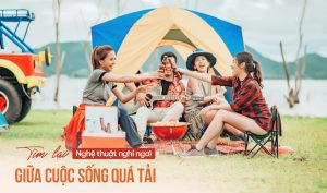 Tìm lại nghệ thuật nghỉ ngơi giữa cuộc sống quá tải