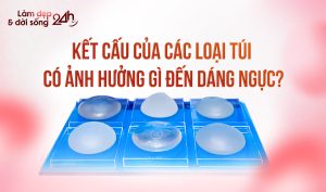 Kết cấu túi ngực ảnh hưởng thế nào đến dáng ngực